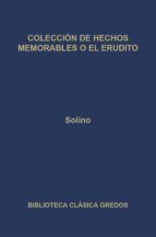 Portada de Colecci&oacute;n de Hechos memorables o El erudito (Ebook)