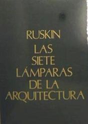 Portada de Siete lámparas de la arquitectura, las