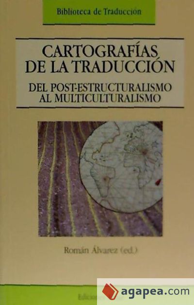 Cartografías de la traducción, del postestructuralismo al multiculturalismo