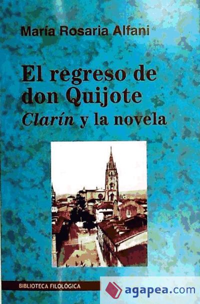 El regreso de Don Quijote: Clarín y la novela