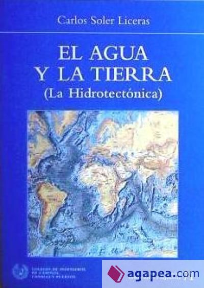 El agua y la tierra: la hidrotectónica