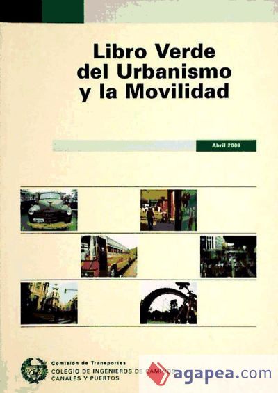LIBRO VERDE DEL URBANISMO Y LA MOVILIDAD LIBRO VERDE DEL URBANISMO Y LA MOVILIDAD