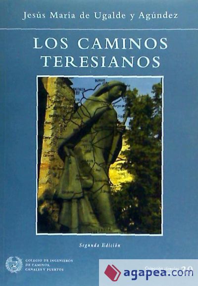 Los caminos teresianos Los caminos teresianos