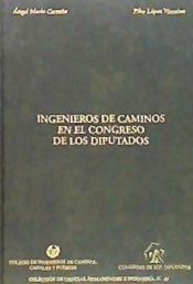 Portada de Los ingenieros de caminos en el congreso de los diputados