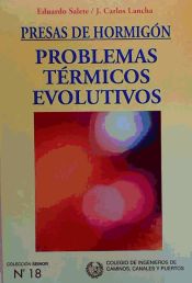 Portada de Presas de hormigón: problemas térmicos evolutivos