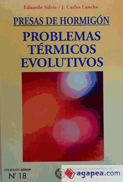 Presas de hormigón: problemas térmicos evolutivos