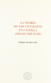 Portada de La Teoría de los contratos en Castilla (siglos XIII-XVIII)