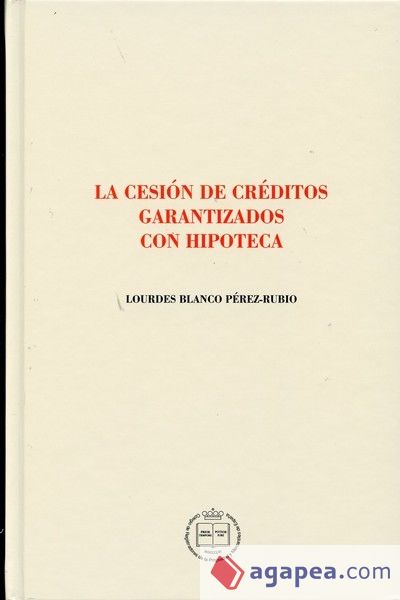 La cesión de créditos garantizados con hipoteca