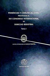 Portada de Ponencias y comunicaciones presentadas al XVI Congreso Internacional de Derecho Registral