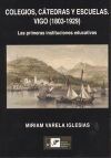 Colegios, Catedras Y Escuelas: Vigo 1803-1929