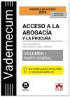 Vademecum Acceso A La Abogacía Y A La Procura. Volumen I. Parte General