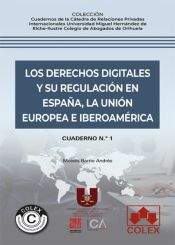 Portada de Los derechos digitales y su regulación en España, la Unión Europea e Iberoamérica