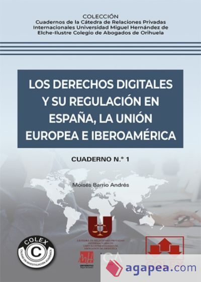 Los derechos digitales y su regulación en España, la Unión Europea e Iberoamérica