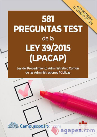 581 preguntas test de la Ley 39/2015 (LPACAP)