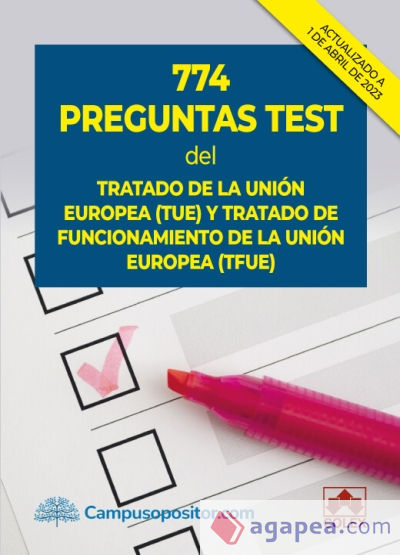 774 preguntas test del Tratado de la Unión Europea (TUE) y Tratado de Funcionamiento de la Unión Europea (TFUE)