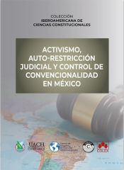 Portada de Activismo, auto-restricción judicial y control de convencionalidad en México