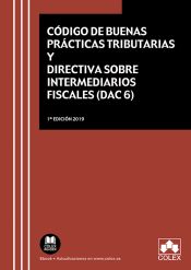 Portada de C&oacute;digo de buenas pr&aacute;cticas tributarias y Directiva sobre intermediarios fiscales (DAC 6)
