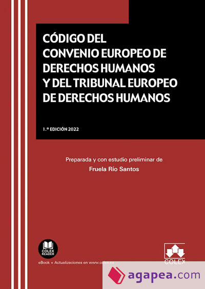 Código del Convenio Europeo de Derechos Humanos y del Tribunal Europeo de Derechos Humanos