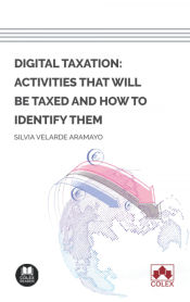 Portada de Digital taxation: activities that will be taxed and how to identify them