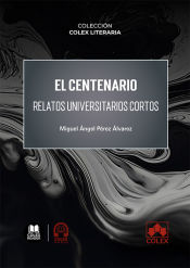 Portada de El centenario. Relatos universitarios cortos