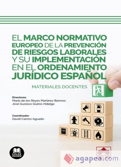 El marco normativo europeo de la prevención de riesgos laborales y su implementación en el ordenamiento jurídico español