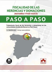 Portada de Fiscalidad de las herencias y donaciones (Navarra y País Vasco). Paso a paso