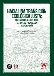 Portada de Hacia una transición ecológica justa: los empleos verdes como estrategia frente a la despoblación