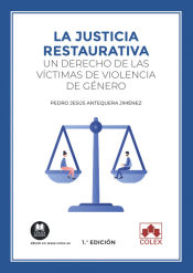 Portada de La justicia restaurativa: un derecho de las víctimas de violencia de género