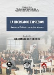 Portada de La libertad de expresión: avances, límites y desafíos futuros