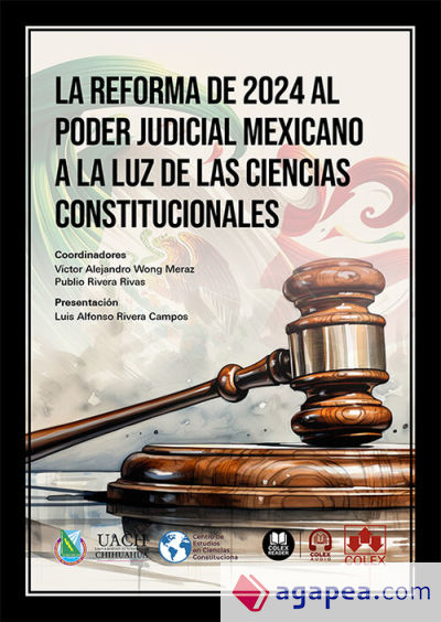 La reforma de 2024 al Poder Judicial mexicano a la luz de las Ciencias Constitucionales