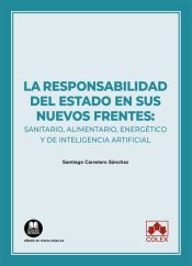 Portada de La responsabilidad del Estado en sus nuevos frentes: sanitario, alimentario, energético y de inteligencia artificial