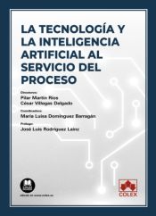 Portada de La tecnología y la inteligencia artificial al servicio del proceso