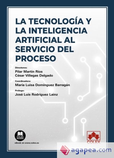 La tecnología y la inteligencia artificial al servicio del proceso