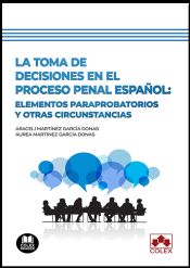 Portada de La toma de decisiones en el proceso penal español