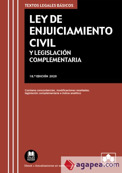 Ley de Enjuiciamiento Civil y Legislación complementaria: Contiene concordancias, modificaciones resaltadas, legislación complementaria e índice analítico