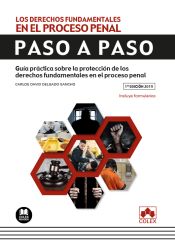 Portada de Los derechos fundamentales en el proceso penal. Paso a paso: Guía práctica sobre la protección de los derechos fundamentales en el proceso penal