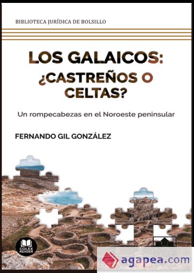 Los galaicos: ¿castreños o celtas?