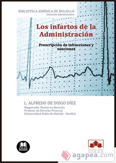 Los infartos de la Administración Los infartos de la Administración