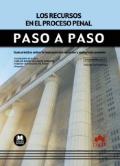 Portada de Los recursos en el proceso penal. Paso a paso