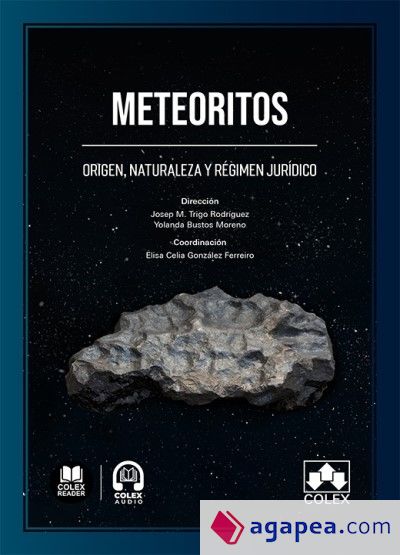 Meteoritos: Origen, naturaleza y régimen jurídico