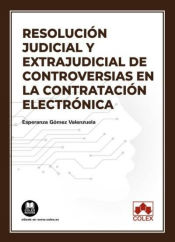 Portada de Resolución judicial y extrajudicial de controversias en la contratación electrónica