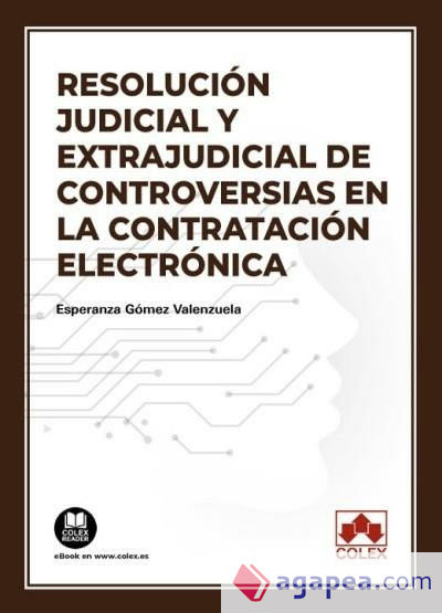 Resolución judicial y extrajudicial de controversias en la contratación electrónica