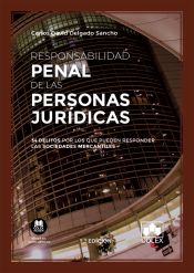 Portada de Responsabilidad penal de las personas jurídicas: 34 delitos por los que pueden responder las sociedades mercantiles