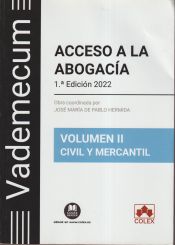 Portada de Vademecum Acceso a la abogacía. Volumen II. Parte específica civil-mercantil: Temario desarrollado de la materia civil-mercantil del examen de acceso a la abogacía