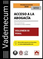Portada de Vademecum Acceso a la abogac&iacute;a. Volumen III. Parte espec&iacute;fica penal: Temario desarrollado de la materia penal del examen de acceso a la abogac&iacute;a