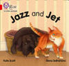 Collins Big Cat Phonics for Letters and Sounds - Jazz and Jet: Band 2a/Red a