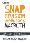 Collins GCSE 9-1 Snap Revision - Macbeth Workbook: New GCSE Grade 9-1 English Literature Aqa: GCSE Grade 9-1