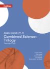 Collins GCSE Science - Aqa GCSE (9-1) Combined Science Trilogy: Teacher Pack