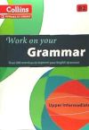 Collins Work on Your Grammar - Upper Intermediate (B2)