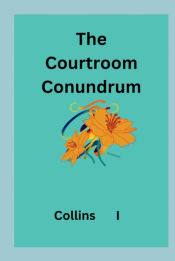 Portada de The Courtroom Conundrum